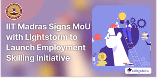 IIT Madras Signs MoU with Lightstorm to Launch Employment Skilling Initiative; Check Details Here